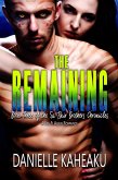 The Remaining: A Sci-Fi Alien Romance (The Sa Tskir Brothers Chronicles, #3) (eBook, ePUB) The Remaining: A Sci-Fi Alien Romance (The Sa Tskir Brothers Chronicles, #3) (eBook, ePUB)
