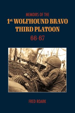 Memoirs of 1st Wolfhounds Bravo's Third Platoon 66-67 (eBook, ePUB) - Roark, Fred