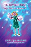 The Happiness Jewel (Magic Power Girl Adventures, #1) (eBook, ePUB)