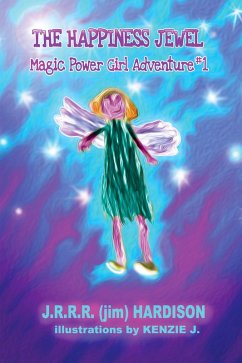 Cover The Happiness Jewel (Magic Power Girl Adventures, #1) (eBook, ePUB)
