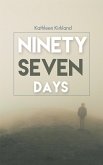 Ninety-seven days (eBook, ePUB)