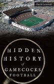 Hidden History of Gamecocks Football (eBook, ePUB)