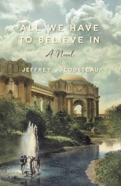 Cover All We Have To Believe In (eBook, ePUB)