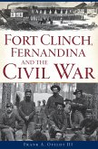 Fort Clinch, Fernandina and the Civil War (eBook, ePUB)