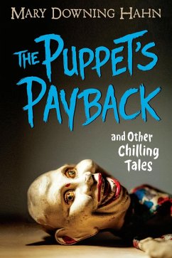 Puppet's Payback and Other Chilling Tales (eBook, ePUB) - Hahn, Mary Downing