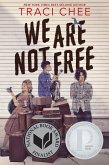 We Are Not Free (eBook, ePUB)