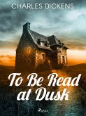 To Be Read at Dusk (eBook, ePUB)
