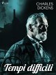 Tempi difficili (eBook, ePUB) - Bild 1