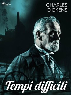 Tempi difficili (eBook, ePUB) - Dickens, Charles