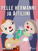 Pelle Hermanni ja aitiliini (eBook, ePUB)
