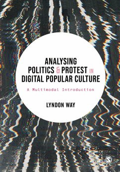 Analysing Politics and Protest in Digital Popular Culture (eBook, ePUB) - Way, Lyndon