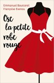 Ose la petite robe rouge (eBook, ePUB)