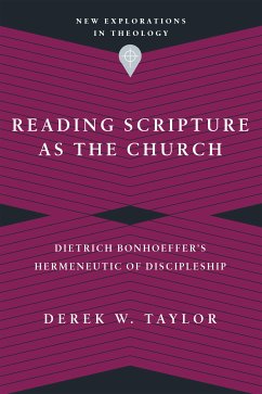 Reading Scripture as the Church (eBook, ePUB) - Taylor, Derek W.