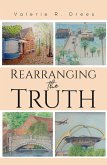 Rearranging the Truth (eBook, ePUB)