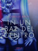 In un bar del centro - Breve racconto erotico (eBook, ePUB)