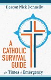 Catholic Survival Guide for Times of Emergency (eBook, ePUB)