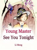 Young Master, See You Tonight! (eBook, ePUB)