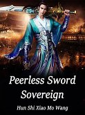 Peerless Sword Sovereign (eBook, ePUB)
