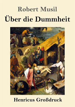 Über die Dummheit (Großdruck) - Musil, Robert