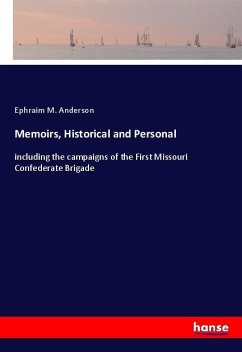 Memoirs, Historical and Personal - Anderson, Ephraim M.