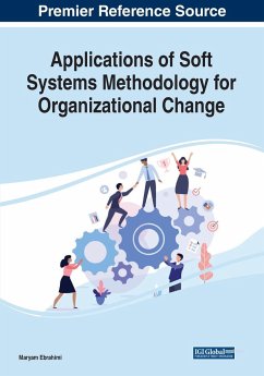 Applications of Soft Systems Methodology for Organizational Change - Ebrahimi, Maryam