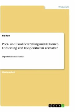 Peer- und Pool-Bestrafungsinstitutionen. Förderung von kooperativem Verhalten