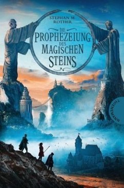 Die Prophezeiung des magischen Steins (Mängelexemplar) - Rother, Stephan M.