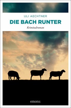 Die Bach runter   (Mängelexemplar) - Aechtner, Uli