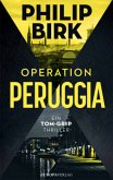 Operation Peruggia / Tom Grip Bd.1 (Mängelexemplar)