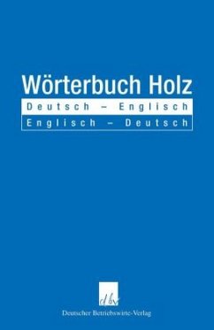 Wörterbuch Holz, Deutsch-Englisch, Englisch-Deutsch (Mängelexemplar) - Katz, Casimir (Hrsg.)