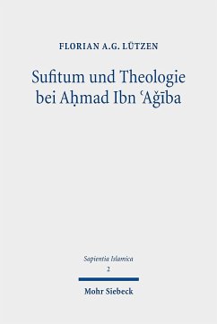 Sufitum und Theologie bei A¿mad Ibn ¿Agiba - Lützen, Florian A.G.