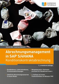 Abrechnungsmanagement in SAP S/4HANA - Konditionskontraktabrechnung - Bär, Simone; Wunsch, Andreas