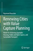 Renewing Cities with Value Capture Planning