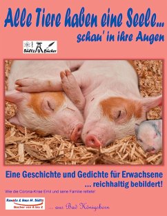 Alle Tiere haben eine Seele... schau' in ihre Augen! (eBook, ePUB)