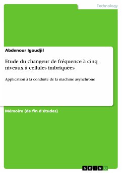 Etude du changeur de fréquence à cinq niveaux à cellules imbriquées (eBook, PDF) - Igoudjil, Abdenour