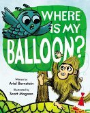 Where Is My Balloon? (eBook, ePUB)