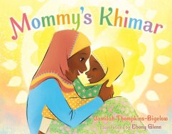 Mommy's Khimar (eBook, ePUB) - Thompkins-Bigelow, Jamilah