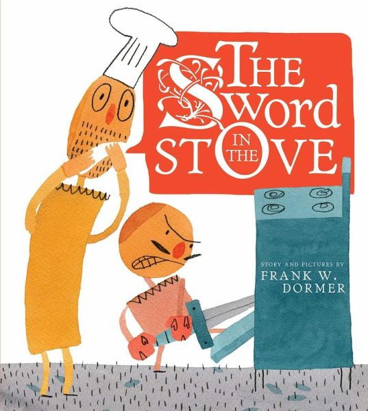 The Sword in the Stove (eBook, ePUB) The Sword in the Stove (eBook, ePUB)