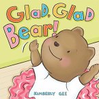 Glad, Glad Bear! (eBook, ePUB)