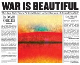 War is Beautiful - The New York Times Pictorial Guide to the Glamour of Armed Conflict (eBook, ePUB) War is Beautiful - The New York Times Pictorial Guide to the Glamour of Armed Conflict (eBook, ePUB)