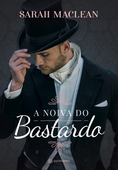 A noiva do bastardo (eBook, ePUB) - Maclean, Sarah