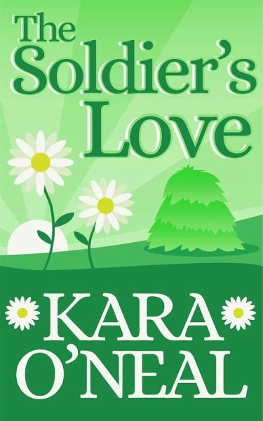 The Soldier's Love (Texas Brides of Pike's Run, #5) (eBook, ePUB) The Soldier's Love (Texas Brides of Pike's Run, #5) (eBook, ePUB)