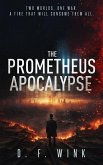 The Prometheus Apocalypse (Prometheus Dystopian Trilogy, #3) (eBook, ePUB)