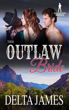 Their Outlaw Bride (Bridgewater Brides) (eBook, ePUB) - James, Delta; Brides, Bridgewater