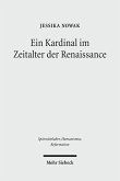 Ein Kardinal im Zeitalter der Renaissance (eBook, PDF)