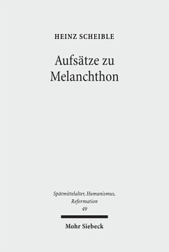 Aufsätze zu Melanchthon (eBook, PDF) - Scheible, Heinz
