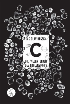C -Die vielen Leben des Kohlenstoffs (eBook, ePUB) - Hessen, Dag Olav