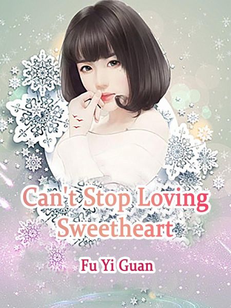 Can't Stop Loving Sweetheart (eBook, ePUB) Can't Stop Loving Sweetheart (eBook, ePUB)