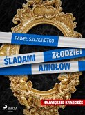 Sladami zlodziei aniolow (eBook, ePUB) Sladami zlodziei aniolow (eBook, ePUB)