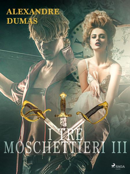 I tre moschettieri III (eBook, ePUB) I tre moschettieri III (eBook, ePUB)